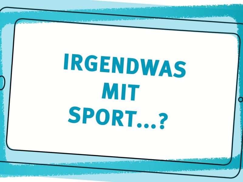 Blaues iPad mit der Frage ,,Irgendwas mit Sport...?" auf dem Bildschirm